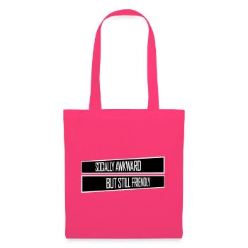 Socially Awkward But Still Friendly Funny Saying - Tote Bag - azalea - Front