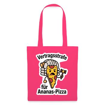 Vertragsstrafe Ananas Pizza Jurist Jura T-Shirt - Stoffbeutel - Azalea - Vorne