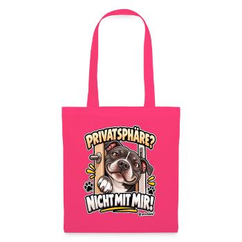 Keine Privatsphäre mit Hund - Stoffbeutel - Azalea - Vorne