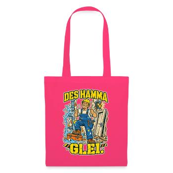 Des hamma glei Handwerker - Stoffbeutel - Azalea - Vorne