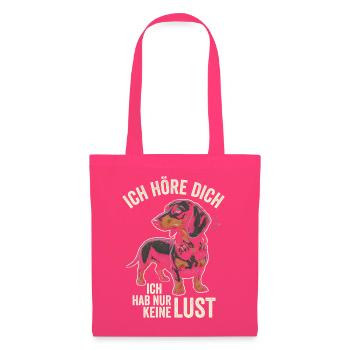 Dackel Ich Höre Dich Habe Nur Keine Lust Hunde - Stoffbeutel - Azalea - Vorne