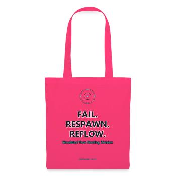 Fail. Respawn. Reflow. · helle Kleidung - Stoffbeutel - Azalea - Vorne