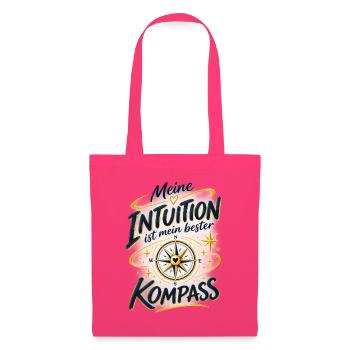 Meine Intuition – Bester Kompass - Stoffbeutel - Azalea - Vorne