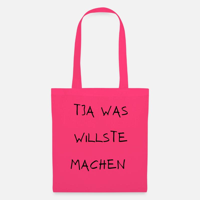 Tja was willste machen - Stoffbeutel - Azalea
