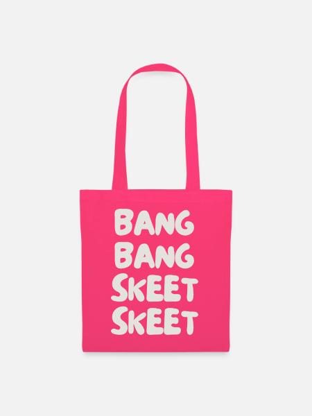 bang bang skeet skeet - Stoffbeutel - Azalea