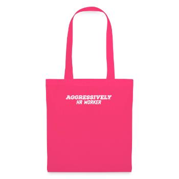 Travailleur RH agressif - Sac en tissu - rose azalée - Devant