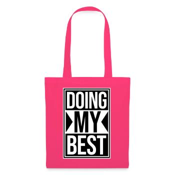 Doing My Best Funny Honest Motivational Saying - Tote Bag - azalea - Front