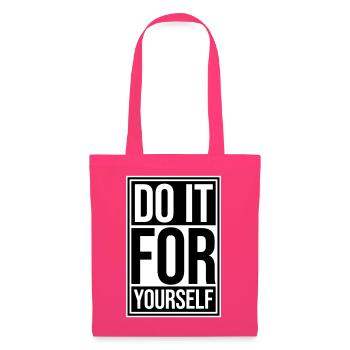Do It For Yourself Inspirierend Selbstliebe Zitat - Stoffbeutel - Azalea - Vorne
