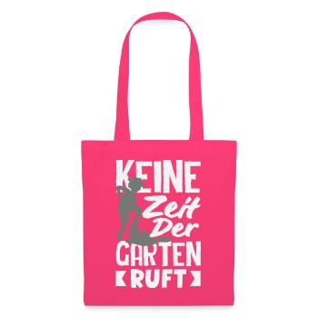 Keine Zeit Garten Ruft - Stoffbeutel - Azalea - Vorne