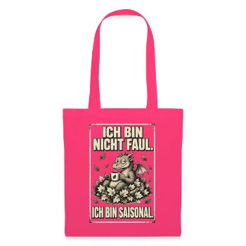 Ich bin nicht faul, ich bin saisonal - Stoffbeutel - Azalea - Vorne