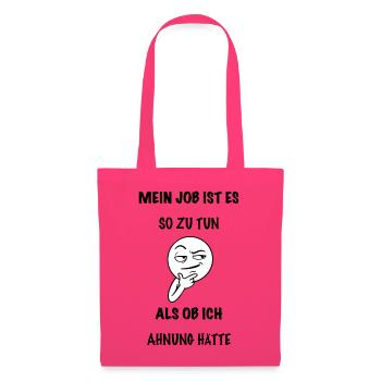 Sarkastischer Spruch Job - Stoffbeutel - Azalea - Vorne