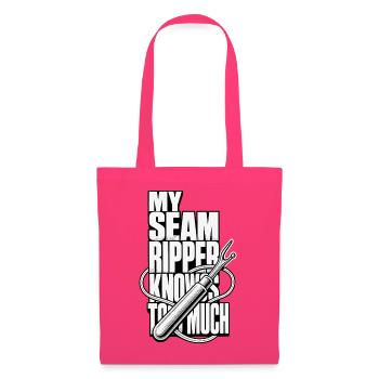 Nähen – My Seam Ripper Knows Too Much - Stoffbeutel - Azalea - Vorne