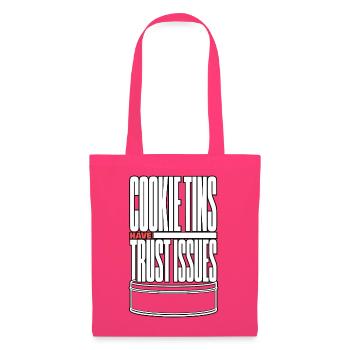 Keksdose – Cookie Tins Have Trust Issues - Stoffbeutel - Azalea - Vorne