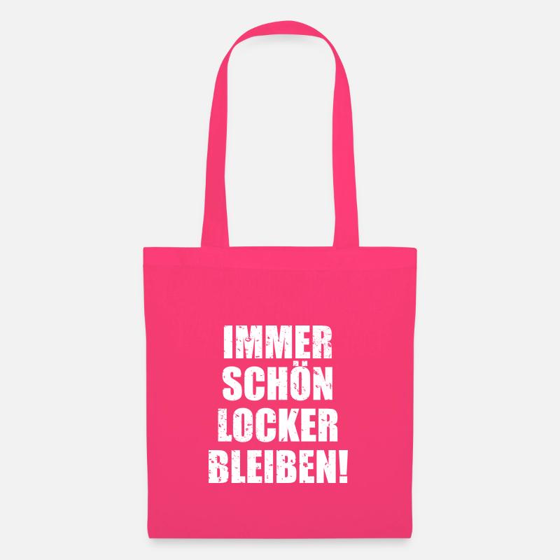 Immer Schön Locker Bleiben - Stoffbeutel - Azalea