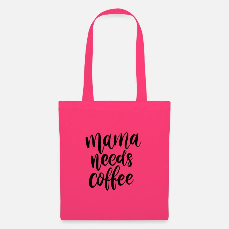 Mama needs coffee - Stoffbeutel - Azalea