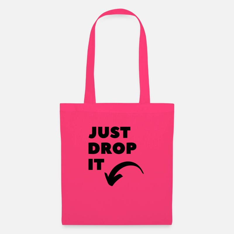 Just Drop It - Stoffbeutel - Azalea