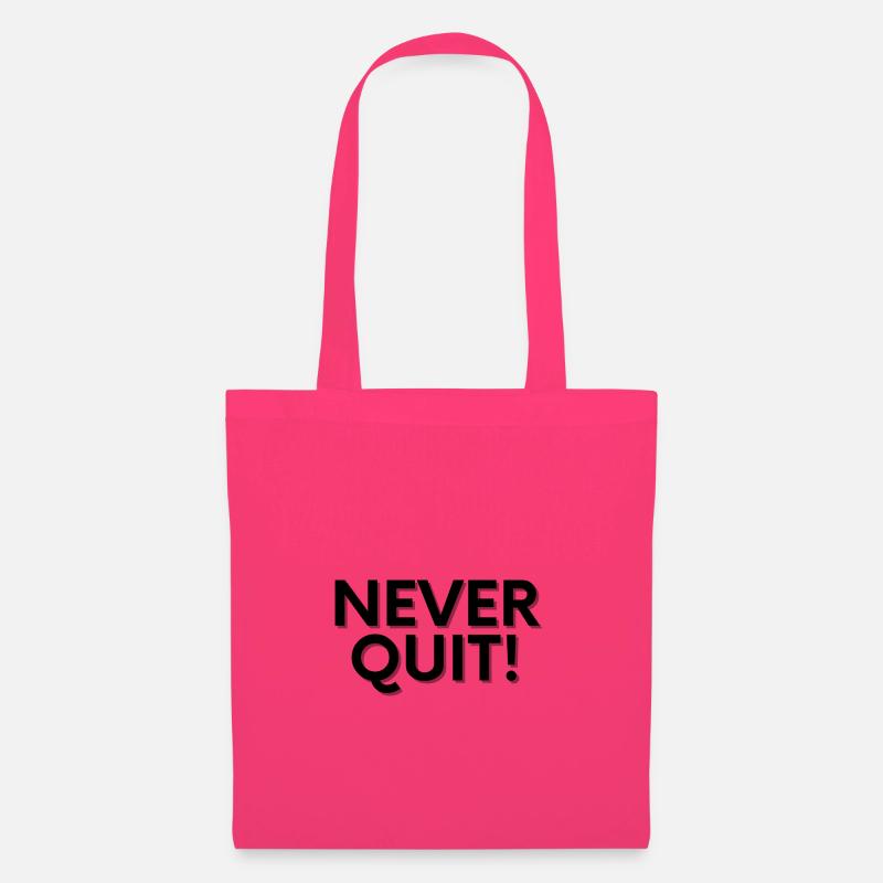 NEVER QUIT - Stoffbeutel - Azalea