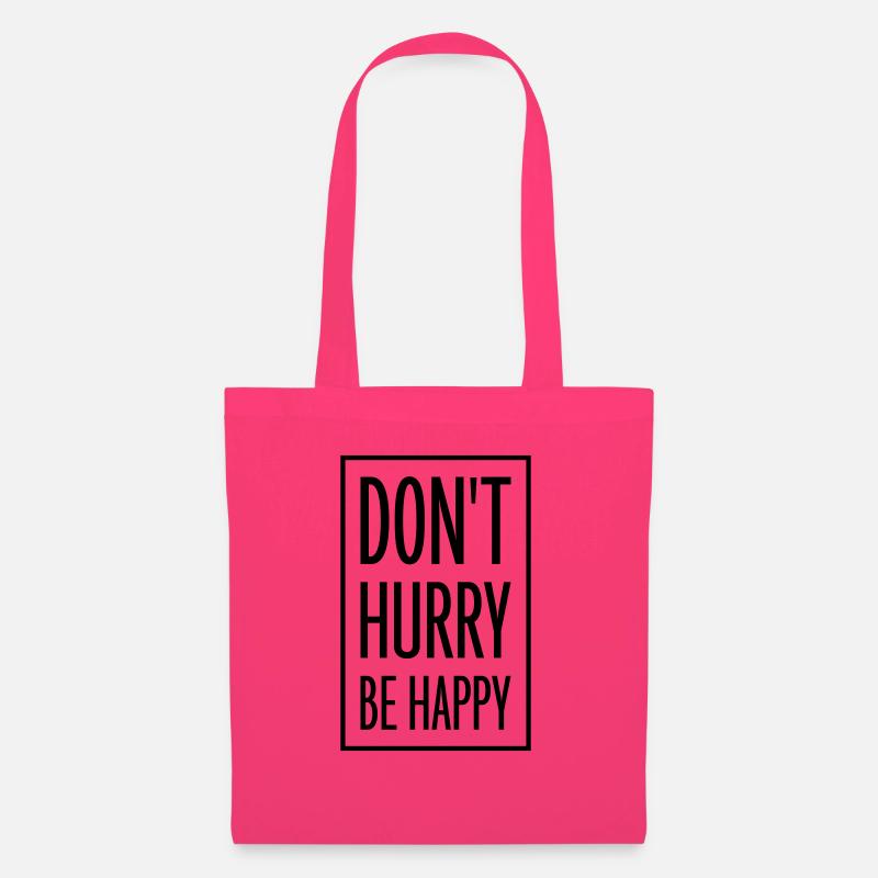 dont hurry be happy - Stoffbeutel - Azalea