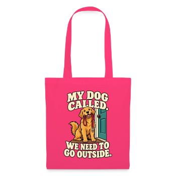 My Dog Called – Wir müssen raus - Stoffbeutel - Azalea - Vorne