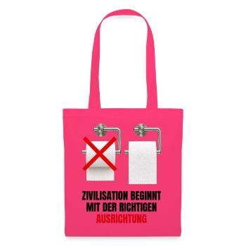 Zivilisation beginnt mit der richtigen Ausrichtung - Stoffbeutel - Azalea - Vorne