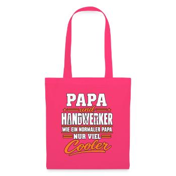 Papa Handwerker – Viel cooler als normal - Stoffbeutel - Azalea - Vorne