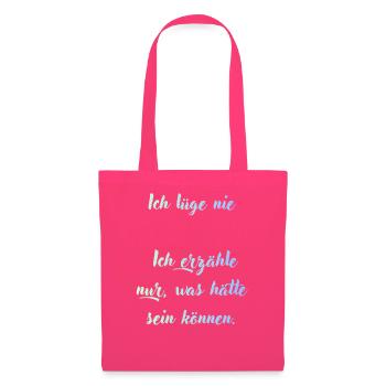 Ich lüge nie, nur Möglichkeiten - Stoffbeutel - Azalea - Vorne