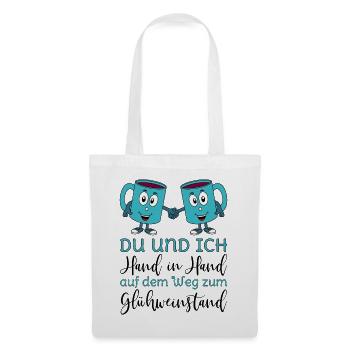 Glühwein - Du und Ich Hand in Hand Glühweinstand  - Stoffbeutel - Weiß - Vorne