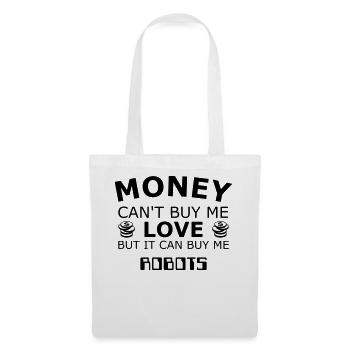 Money can t buy me Robots - Tote Bag - white - Front