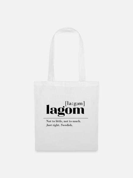 Lagom Schwedisches Wort für genau Richtig Geschenk - Stoffbeutel - Weiß