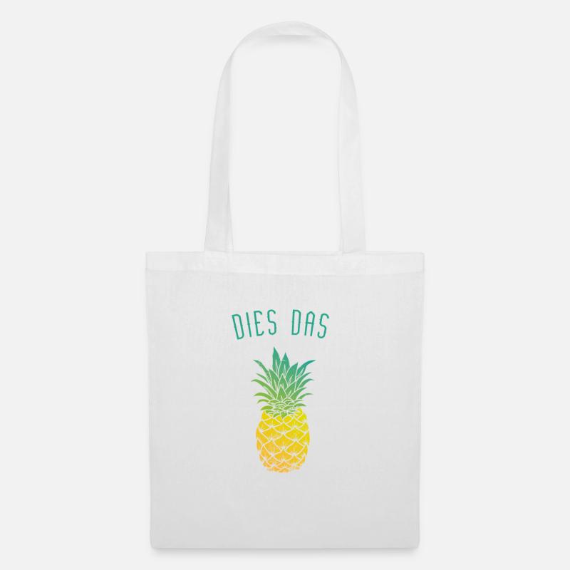dies das Ananas - Stoffbeutel - Weiß