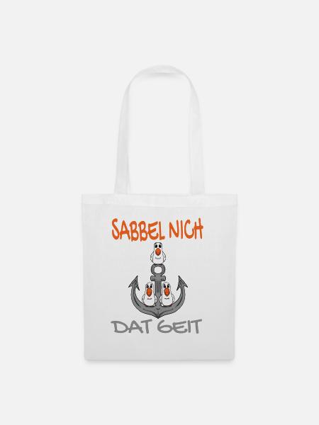 Anker mit Möwen Sabbel Nich Dat Geit - Stoffbeutel - Weiß