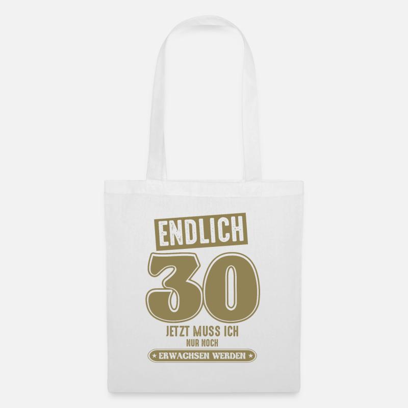 30 Geburtstag 30 jetzt muss ich nur - Stoffbeutel - Weiß