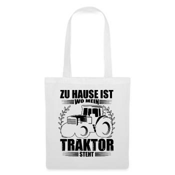 Landwirt Sprüche zu Hause ist wo mein Traktor - Stoffbeutel - Weiß - Vorne