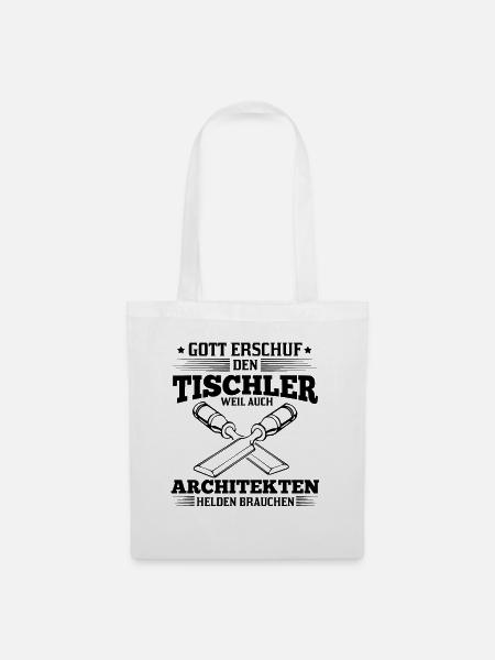 T-Shirt für Tischler weil Architekten Helden - Stoffbeutel - Weiß