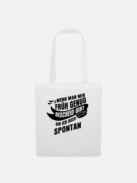 lustige Spontan Sprüche - Stoffbeutel - Weiß