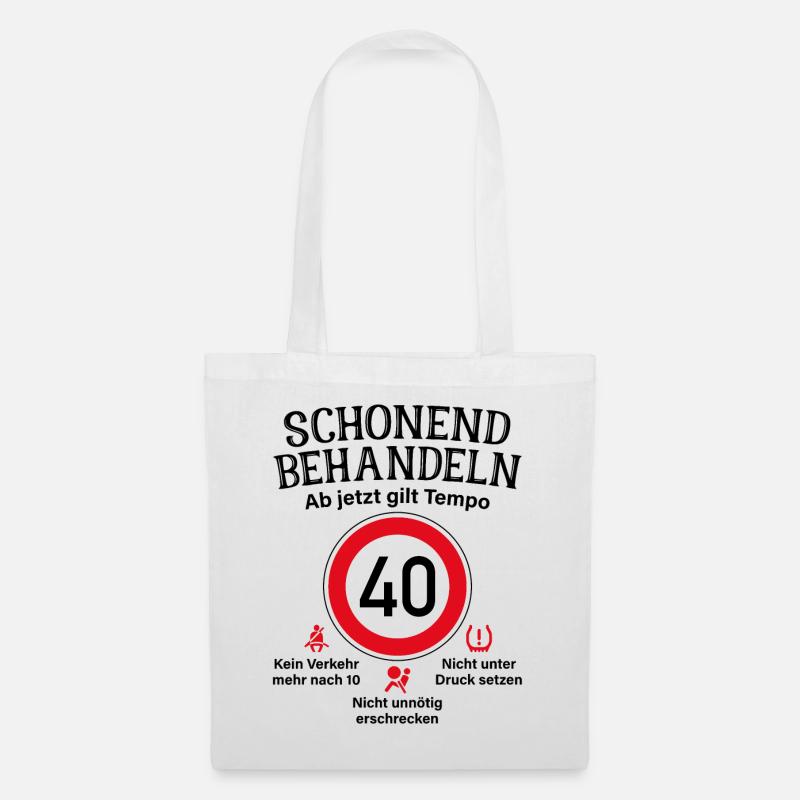 40. Geburtstag Schonend Behandeln 40 Tempolimit 40 - Stoffbeutel - Weiß