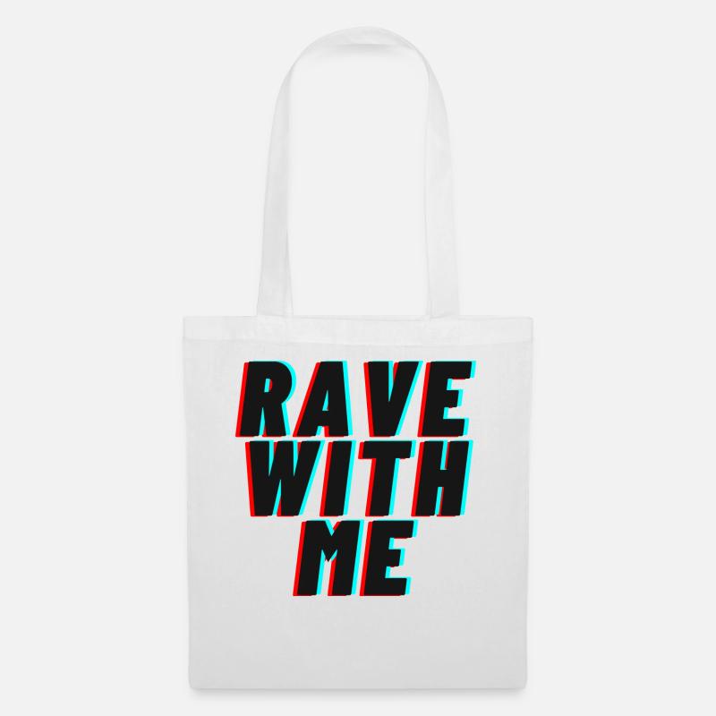 Rave With me (Festival) - Stoffbeutel - Weiß