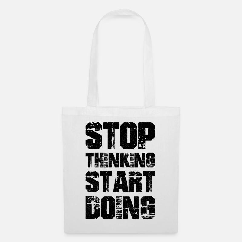Stop thinking start doing - Tote Bag - white