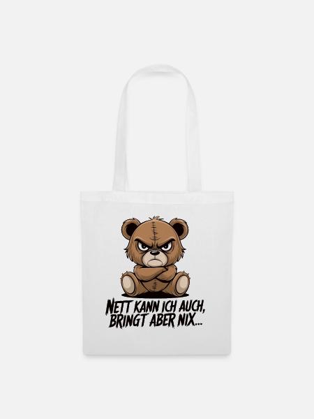 Nett Kann Ich Auch Bringt Aber Nix Teddy - Stoffbeutel - Weiß