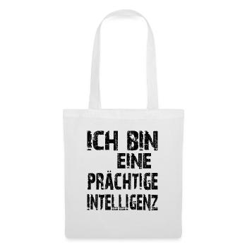 KI Spruch Ich bin eine prächtige Intelligenz - Stoffbeutel - Weiß - Vorne