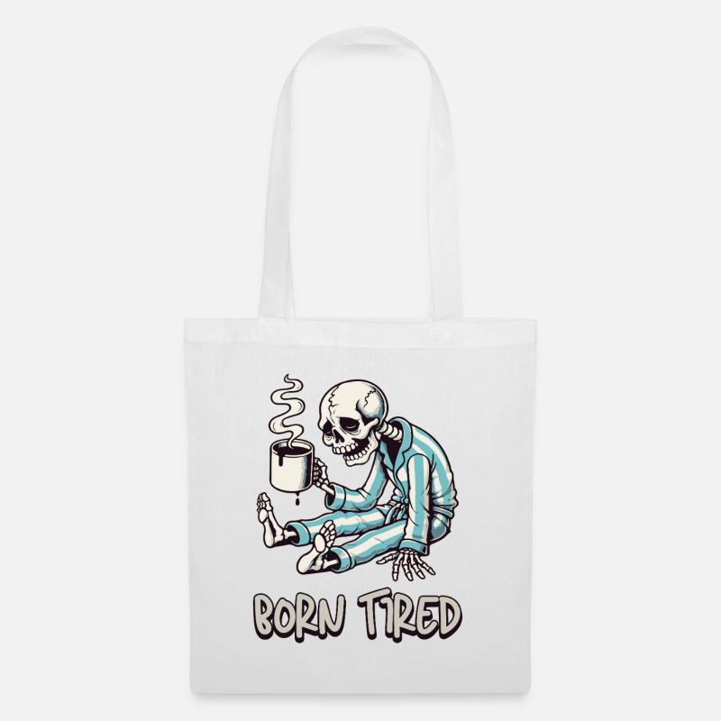 Born Tired – Müde Geborenes Skelett mit Kaffee - Stoffbeutel - Weiß