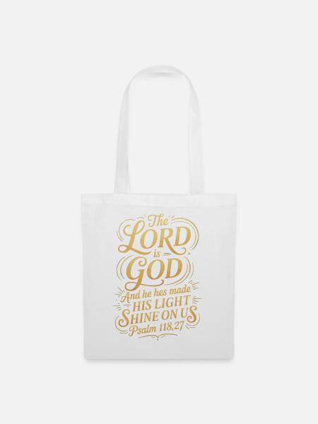 The Lord Is God – Psalm 118:27 - Stoffbeutel - Weiß