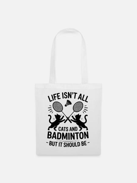 Badminton Spruch Katze Lustiges Badminton Geschenk - Stoffbeutel - Weiß