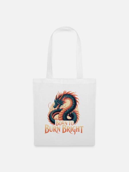Drache – Born to Burn Bright - Stoffbeutel - Weiß
