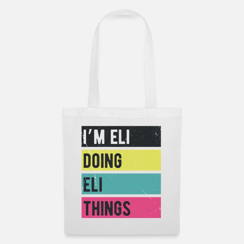 Ich bin Eli Doing Eli Things Retro Farben - Stoffbeutel - Weiß