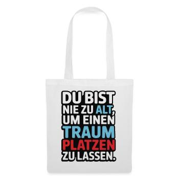 Never Too Old Dream Burst Design - Tote Bag - white - Front