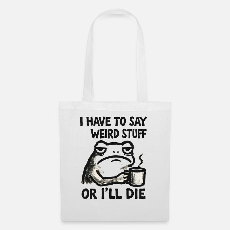 Frosch Spruch Meme Humor Lustig Geschenkidee - Stoffbeutel - Weiß
