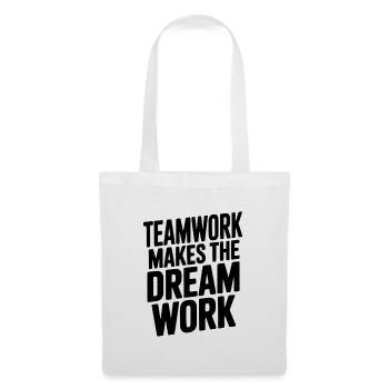 Teamwork Makes the Dream Work - Tote Bag - white - Front