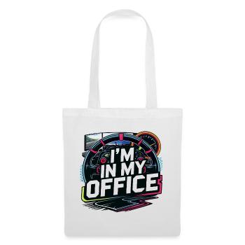 Ich bin in meinem Büro - Stoffbeutel - Weiß - Vorne