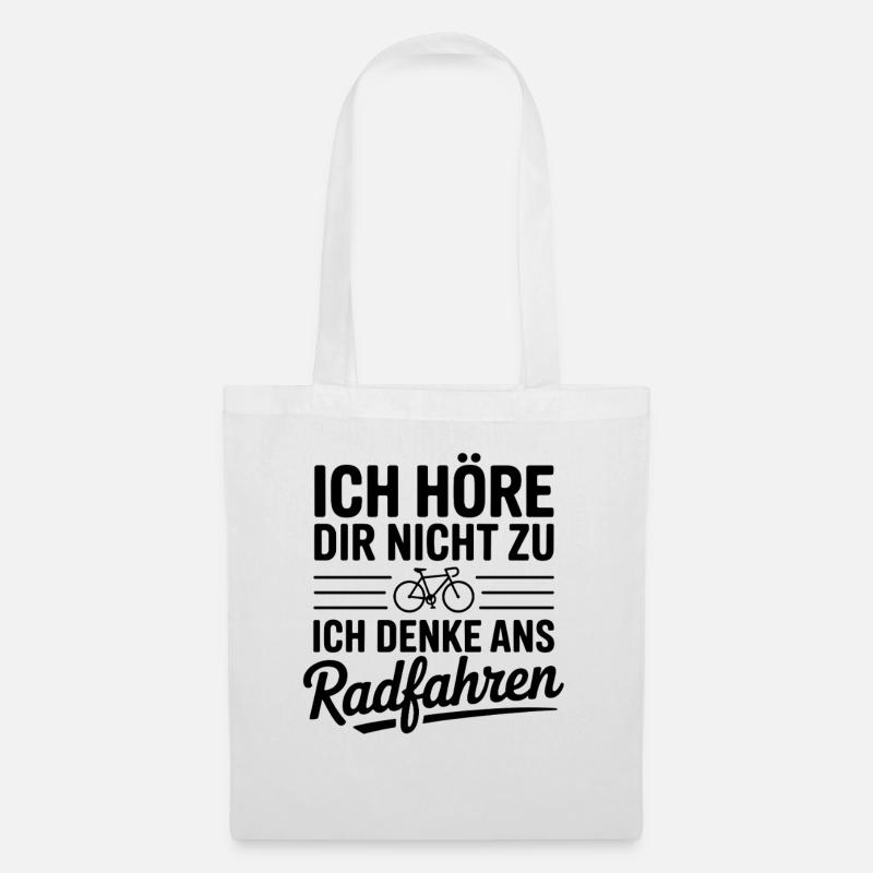  Ich Höre Dir Nicht Zu Ich Denke Ans Radfahren - Stoffbeutel - Weiß